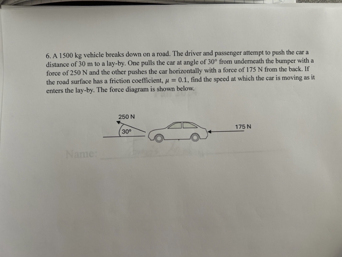A 1 5 0 0 kg vehicle breaks down on a road. The
