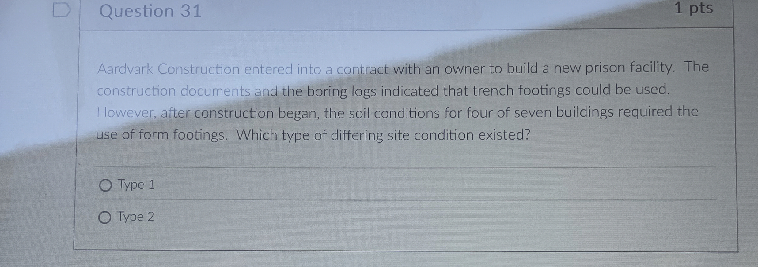 Question 3 1 1 pts Aardvark Construction entered