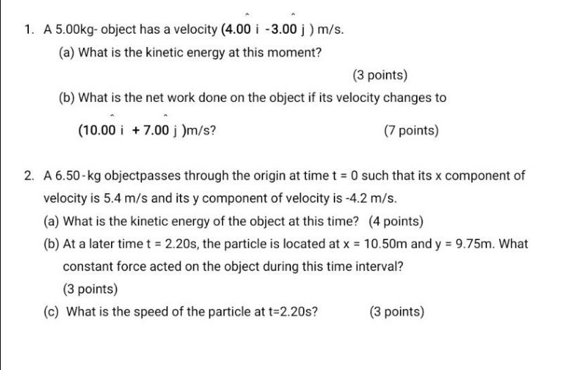 A 5 . 0 0 k g - object has a velocity ( 4 . 0 0 i
