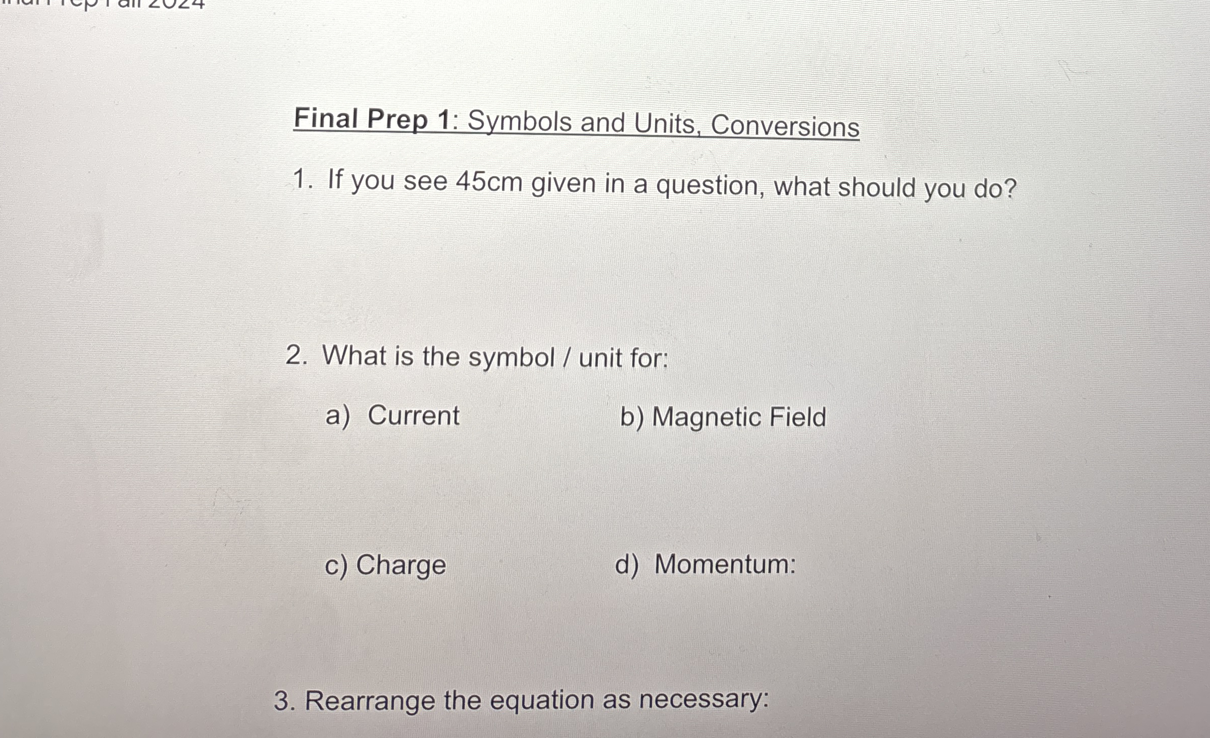 Final Prep 1 : Symbols and Units, Conversions If
