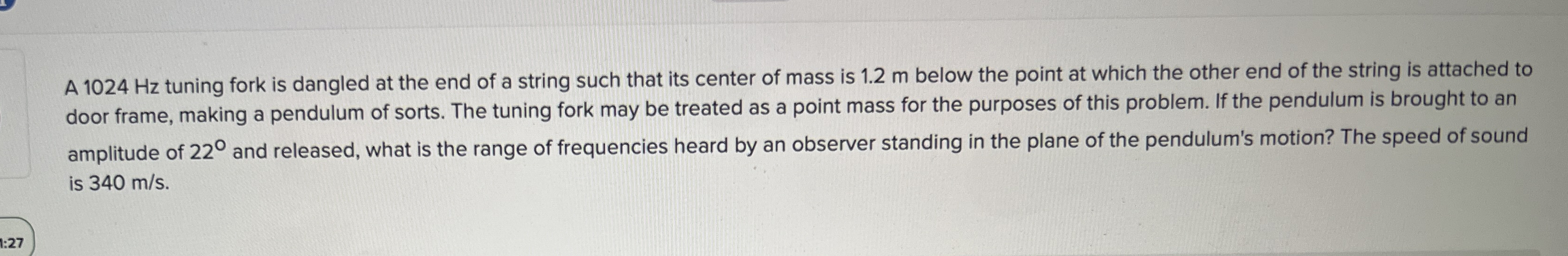 A 1 0 2 4 Hz tuning fork is dangled at the end of