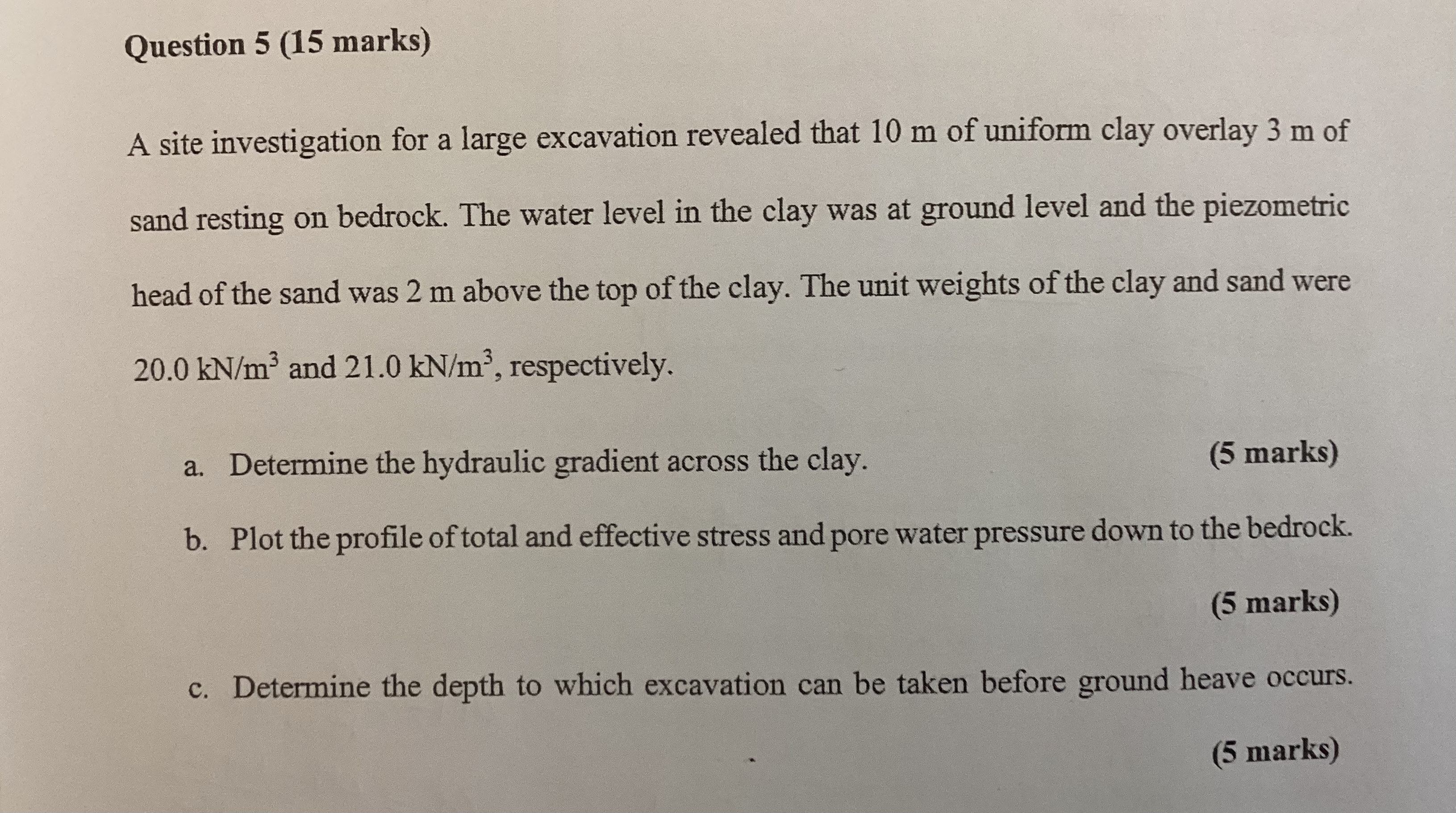 Question 5 ( 1 5 marks ) A site investigation for