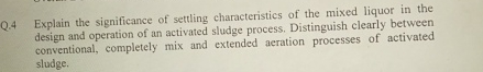Q . 4 Explain the significance of settling