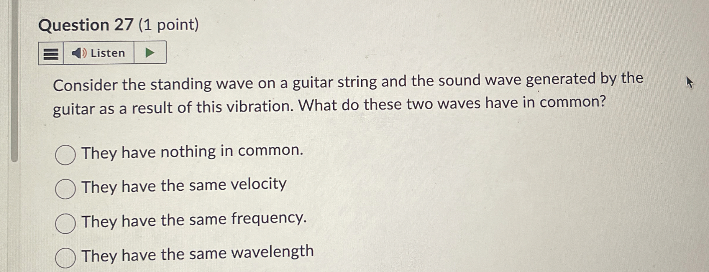 Question 2 7 ( 1 point ) Consider the standing