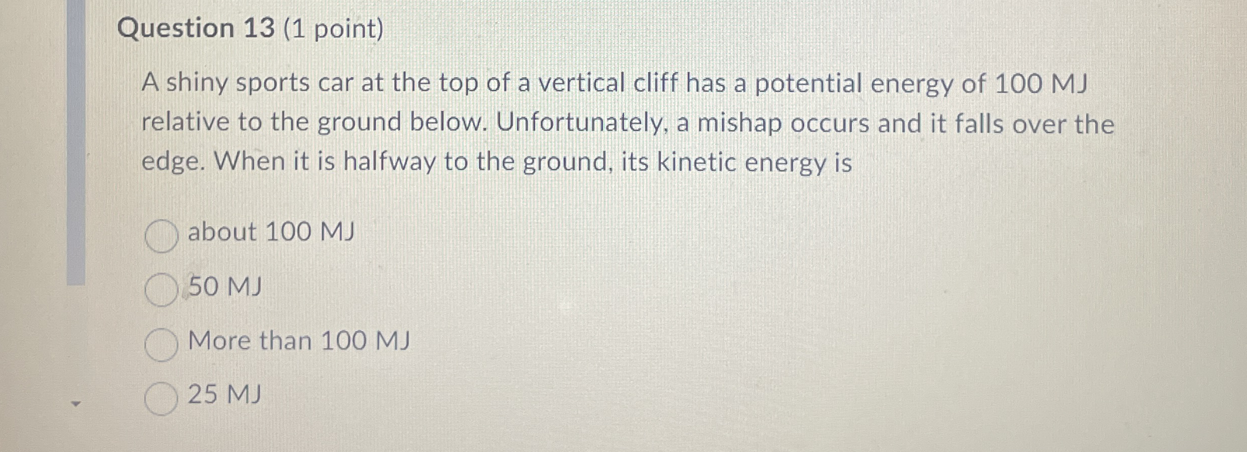 Question 1 3 ( 1 point ) A shiny sports car at