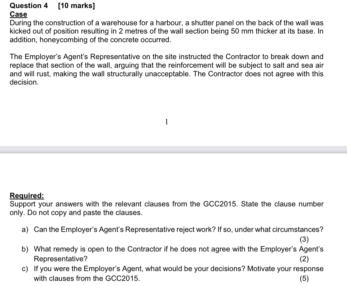 Question 4 , [ 1 0 marks ] Case During the