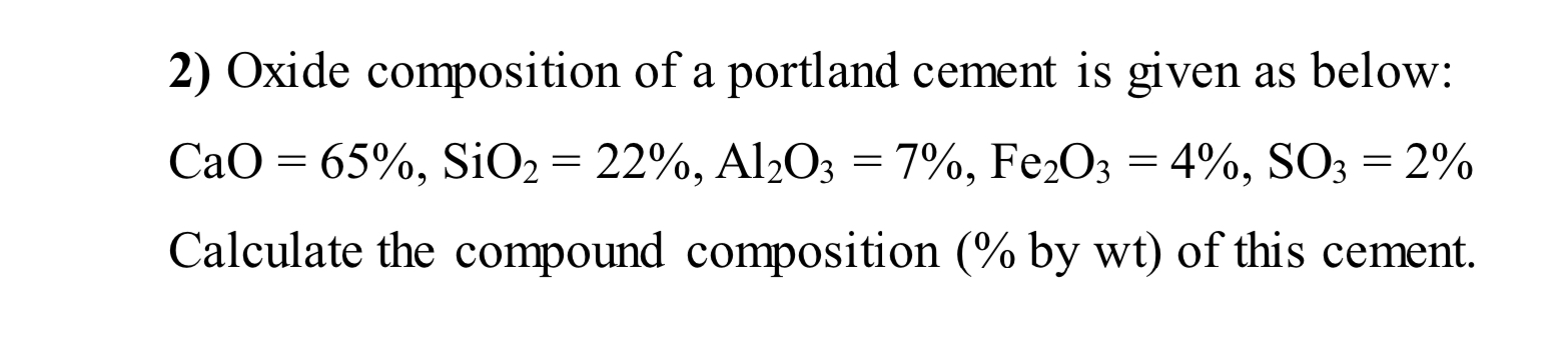 Oxide composition of a portland cement is given