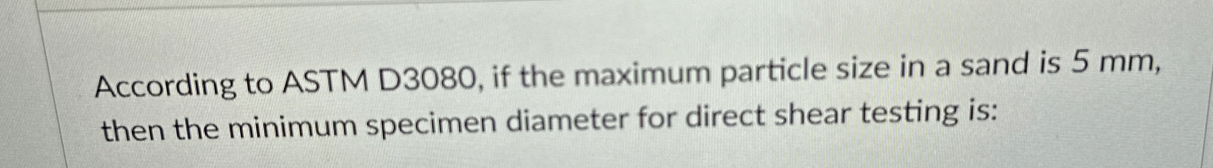 According to ASTM D 3 0 8 0 , if the maximum