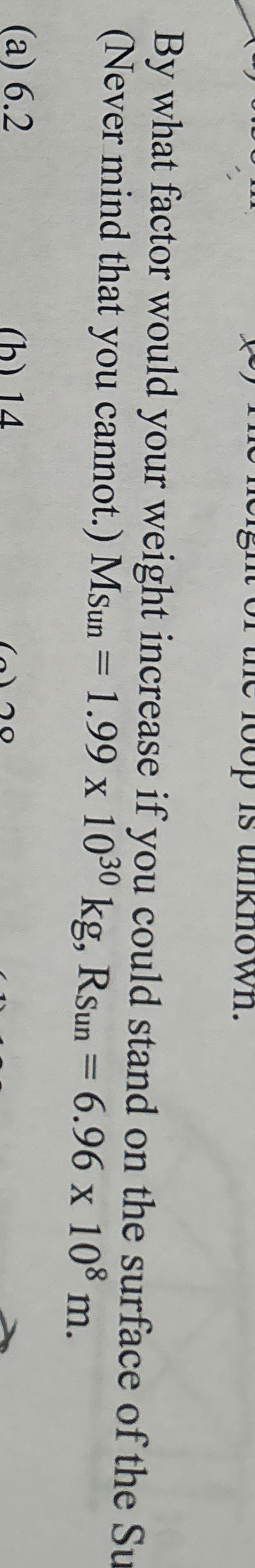 By what factor would your weight increase if you