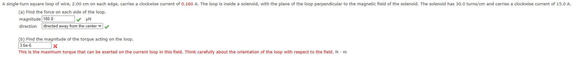 ( a ) Find the force on each side of the loop.