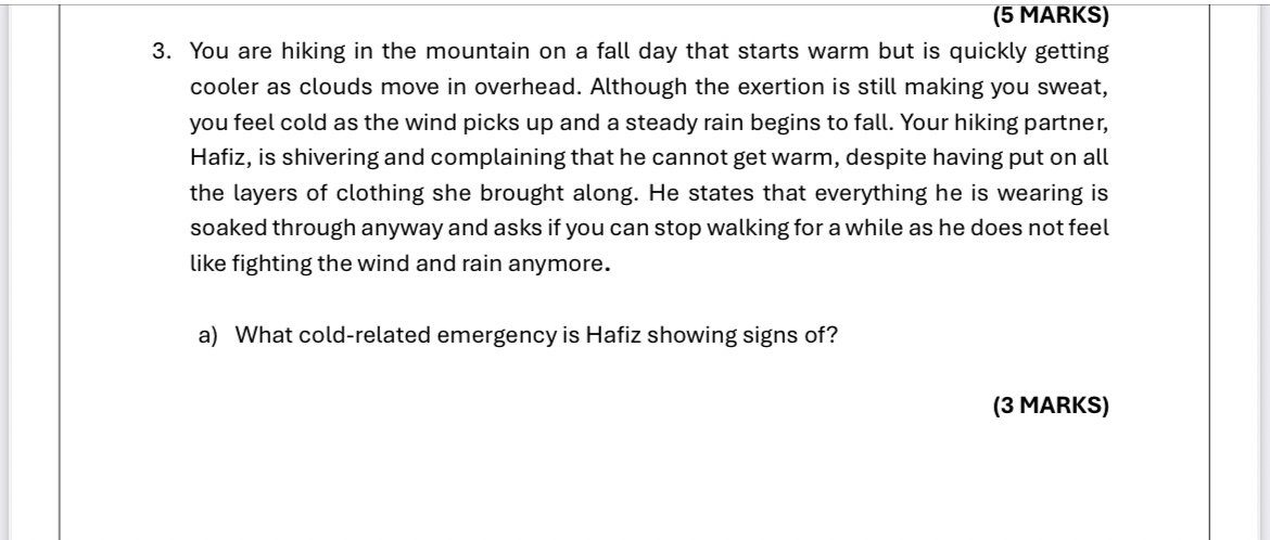 ( 5 MARKS ) 3 . You are hiking in the mountain on