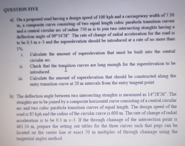 QUESTION RIVE * ) On a proposed road having a