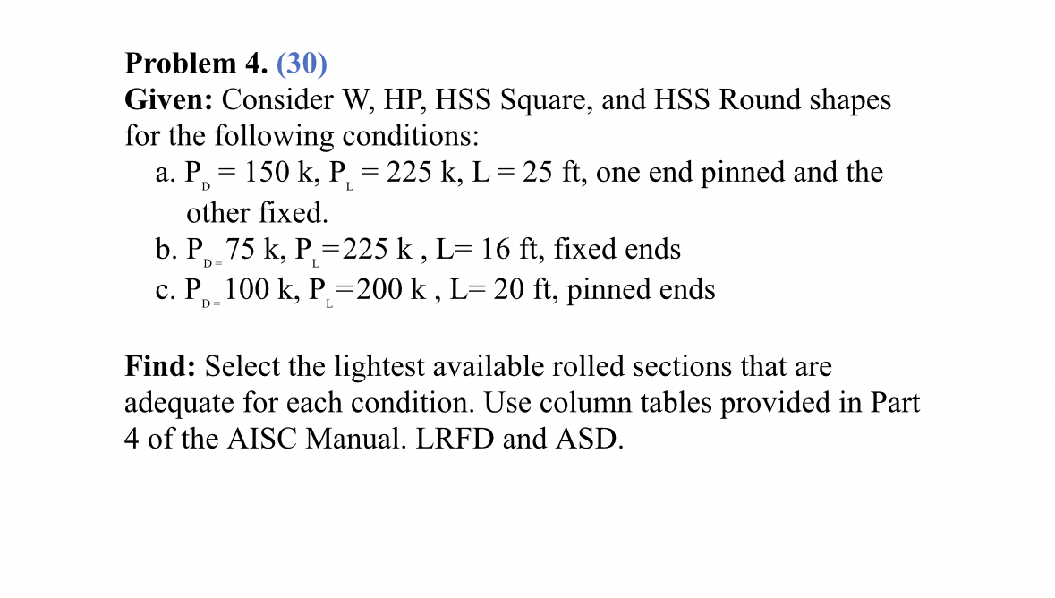 Problem 4 . ( 3 0 ) Given: Consider W , HP , HSS