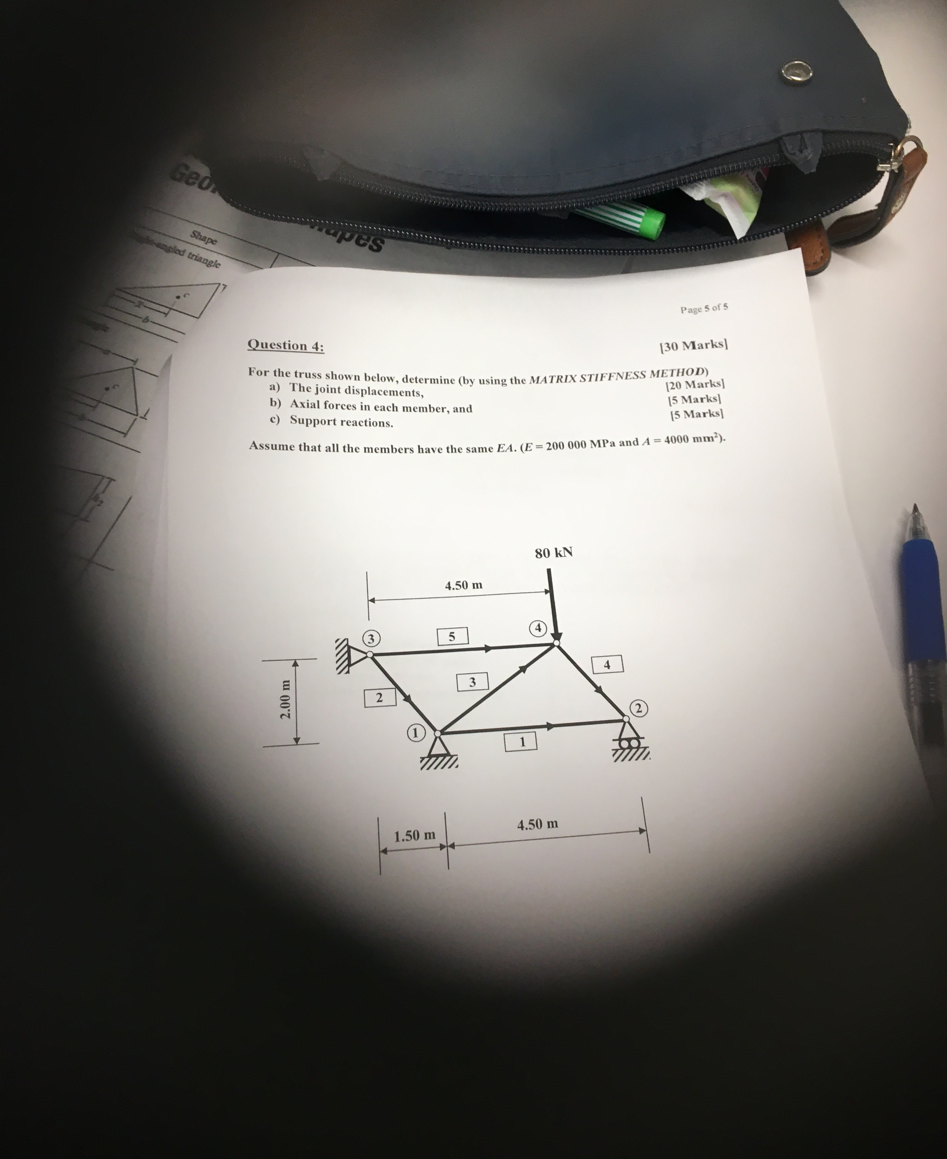 Question 4 : [ 3 0 Marks ] For the truss shown