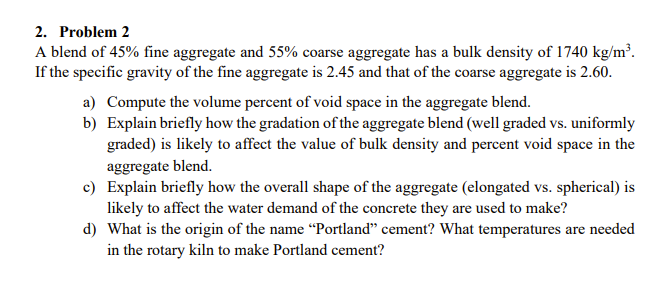 2 . Problem 2 A blend of \ ( 4 5 \ % \ ) fine