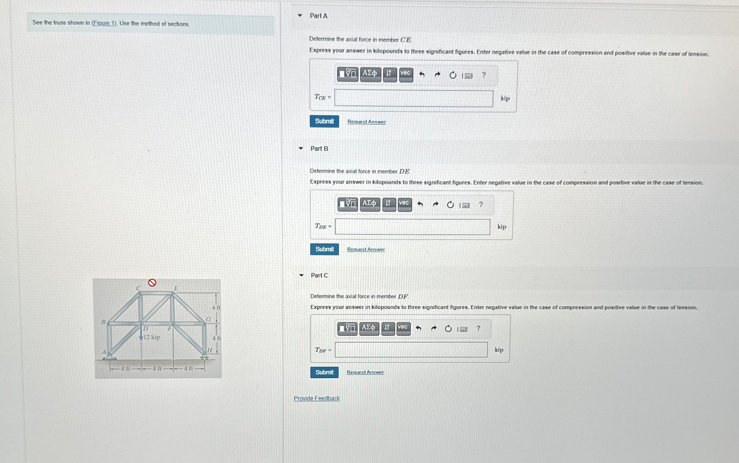 See the truss shown in ( Figure 1 ) . Use the