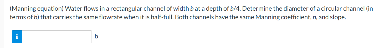 ( Manning equation ) Water flows in a rectangular