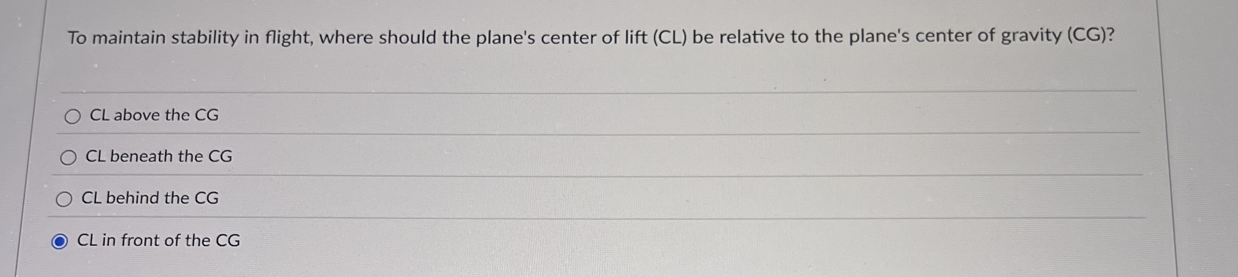 To maintain stability in flight, where should the