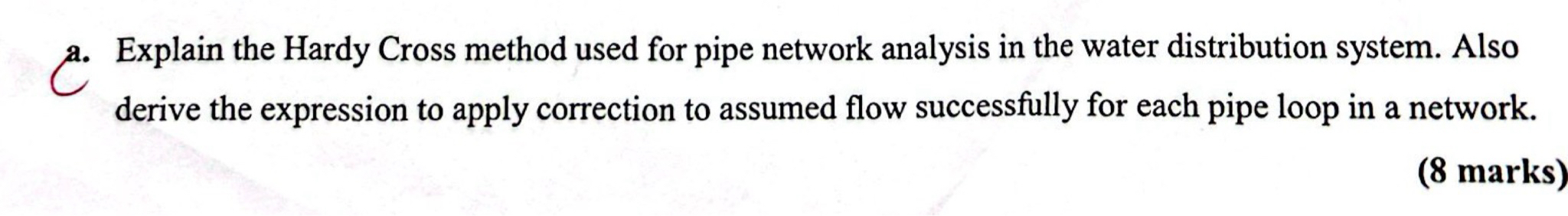 a . Explain the Hardy Cross method used for pipe