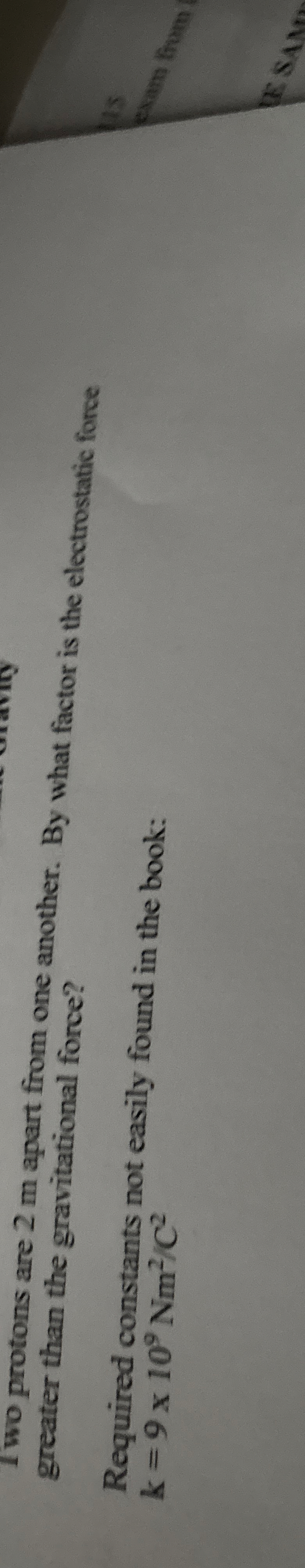 t wo protons are 2 m apart from one another. By