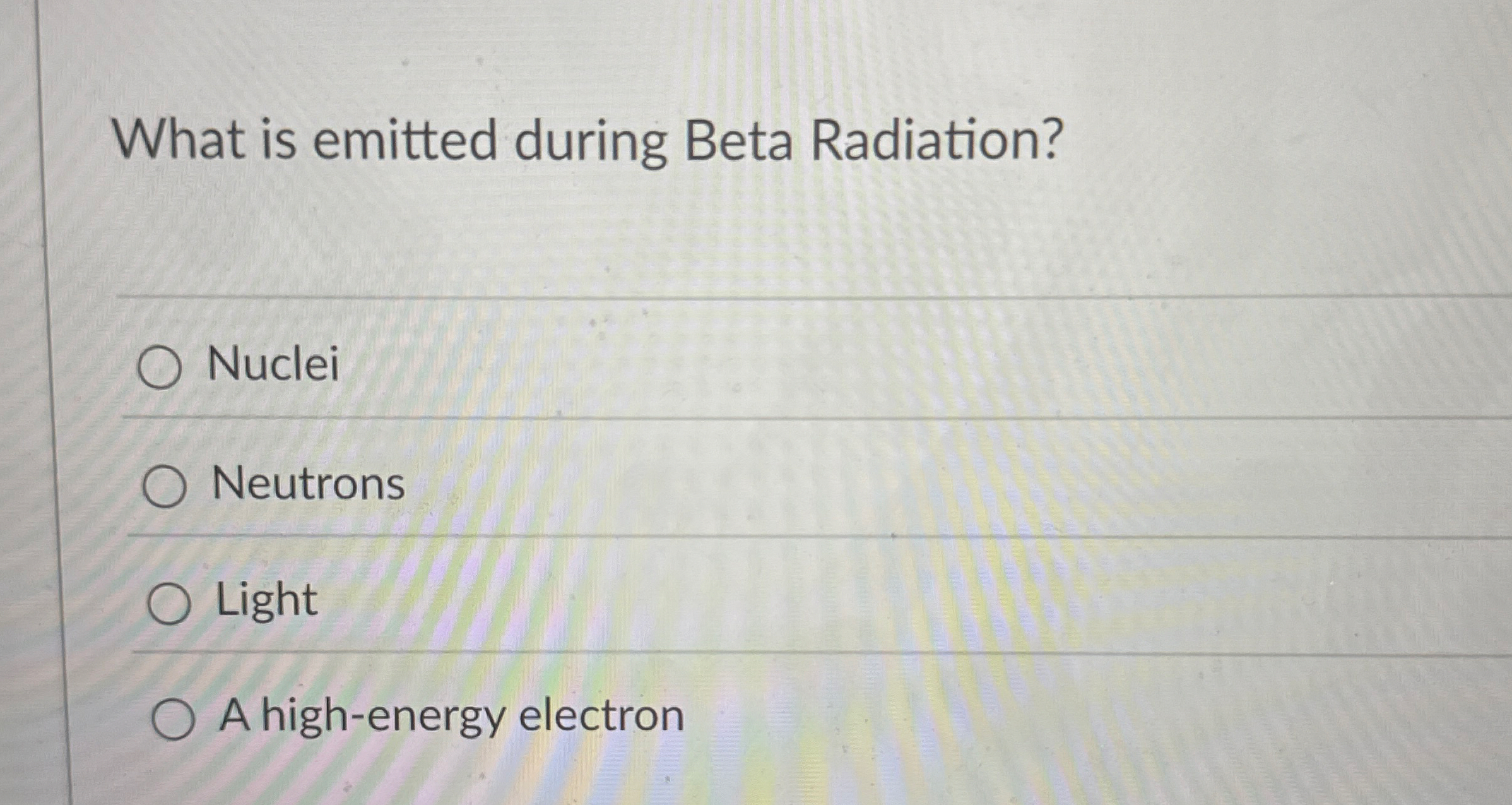 What is emitted during Beta Radiation? Nuclei