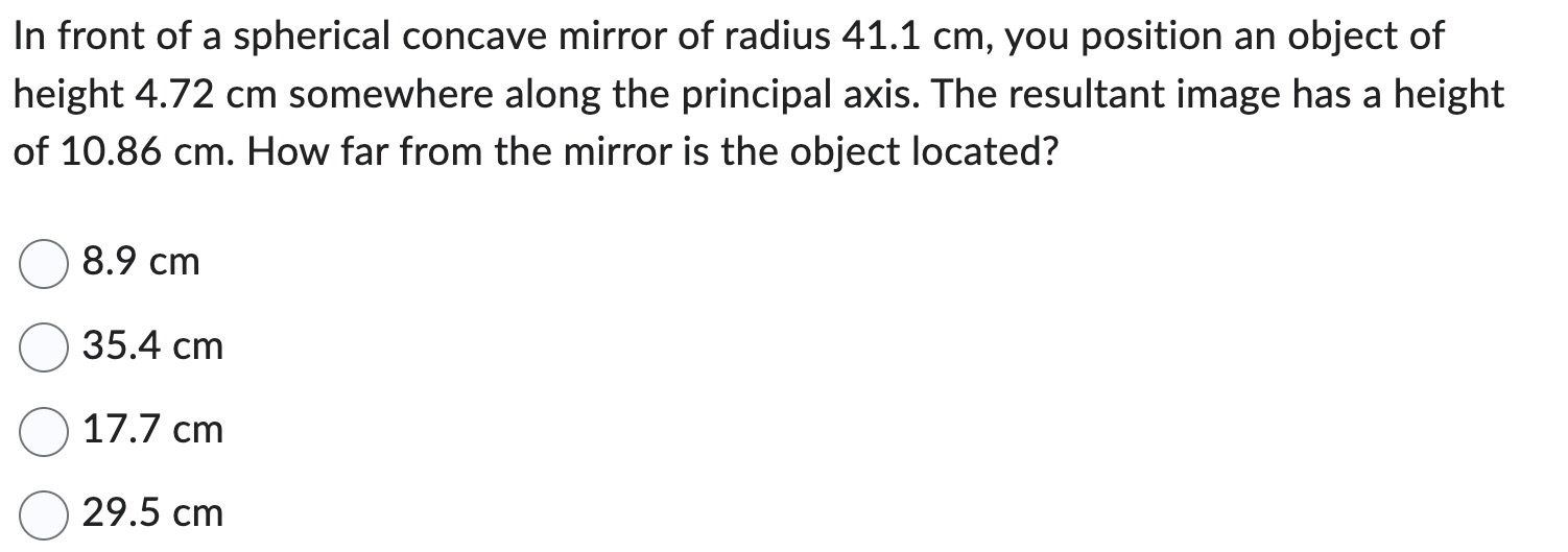 In front of a spherical concave mirror of radius