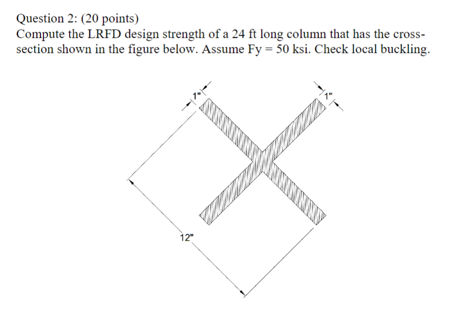 Question 2 : ( 2 0 points ) Compute the LRFD