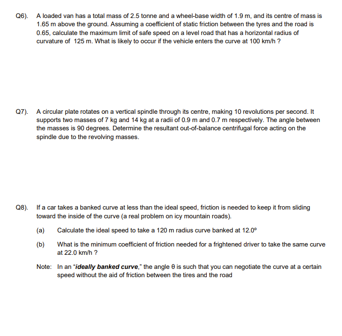 Q 6 ) . A loaded van has a total mass of 2 . 5
