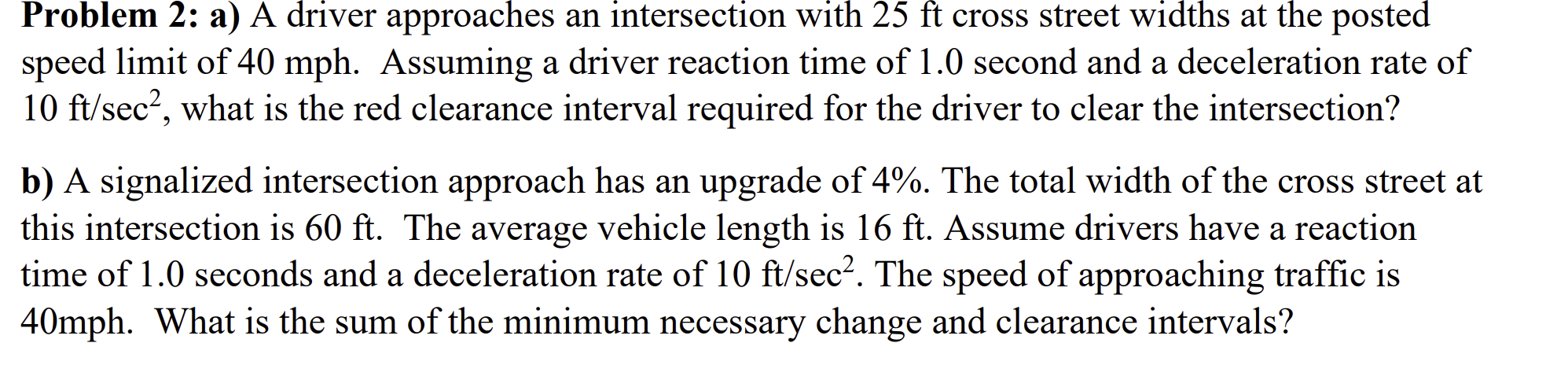 Problem 2 : a ) A driver approaches an