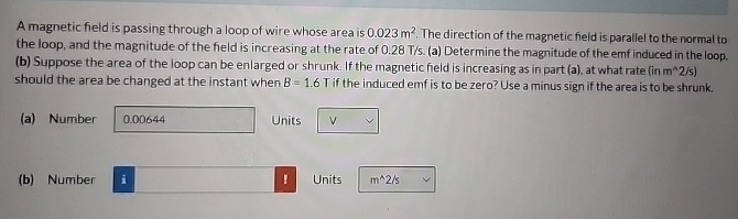 A magnetic field is passing through a loop of