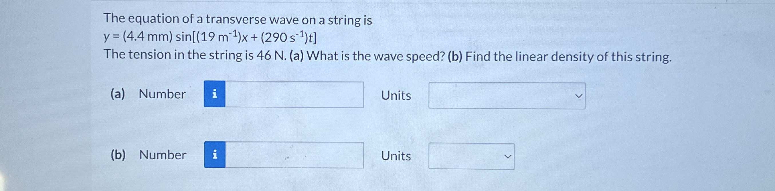 The equation of a transverse wave on a string is