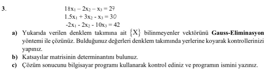 1 8 x 1 - 2 x 2 - x 3 = 2 7 1 . 5 x 1 + 3 x 2 - x