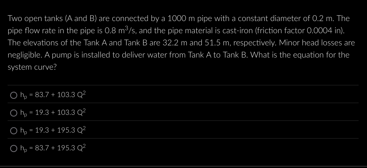 Two open tanks ( A and B ) are connected by a 1 0