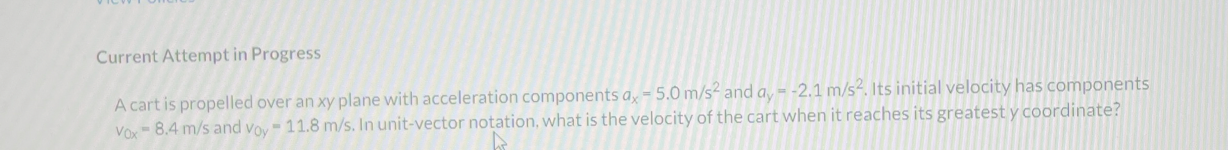 Current Attempt in Progress A cart is propelled