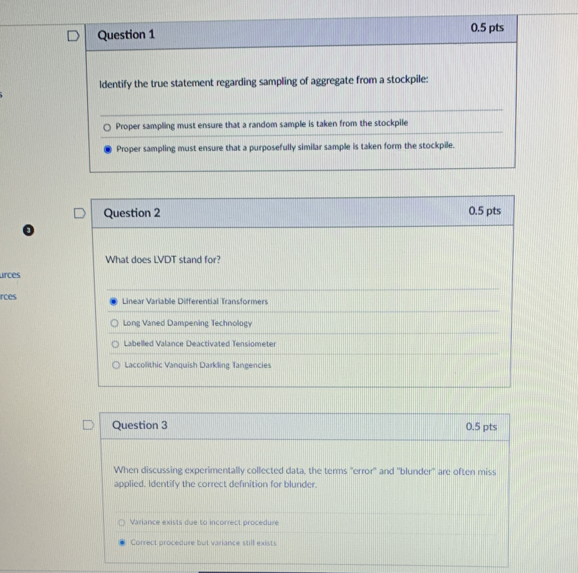 Question 1 Identify the true statement regarding