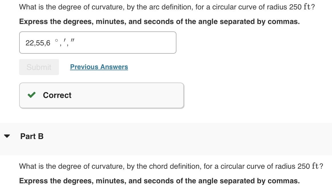 What is the degree of curvature, by the arc
