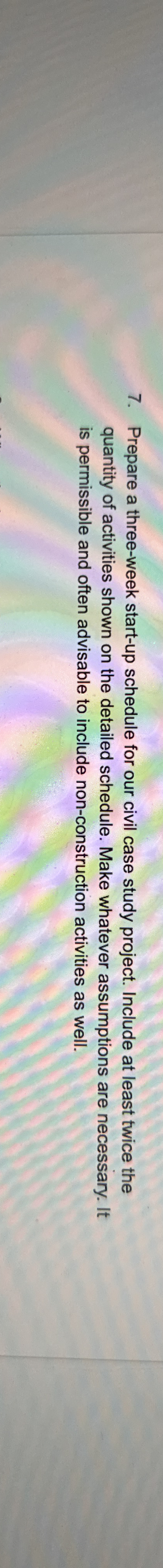 Prepare a three - week start - up schedule for