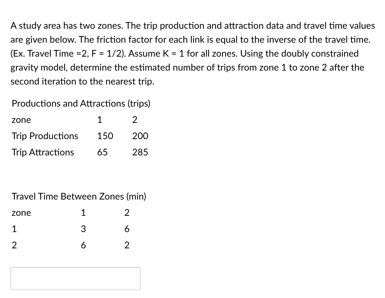 A study area has two zones. The trip production