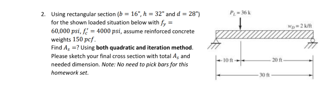 Using rectangular section ( b = 1 6 ' ' , h = 3 2