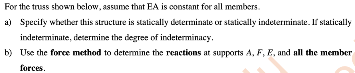 For the truss shown below, assume that EA is