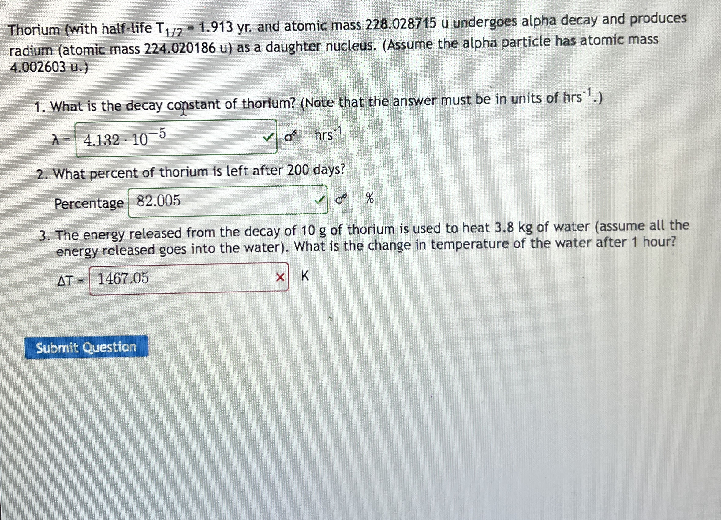 Thorium ( with half - life T 1 2 = 1 . 9 1 3 y r