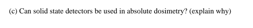 ( c ) Can solid state detectors be used in