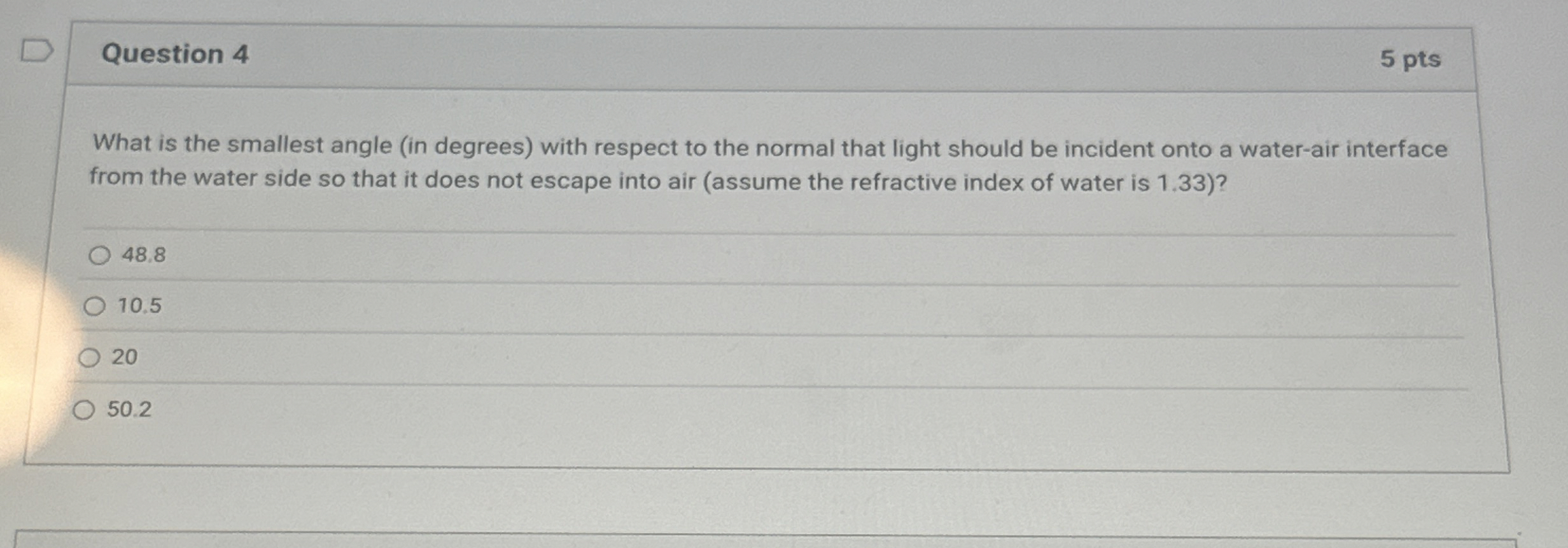 PinteryQuestion 4 5 pts What is the smallest