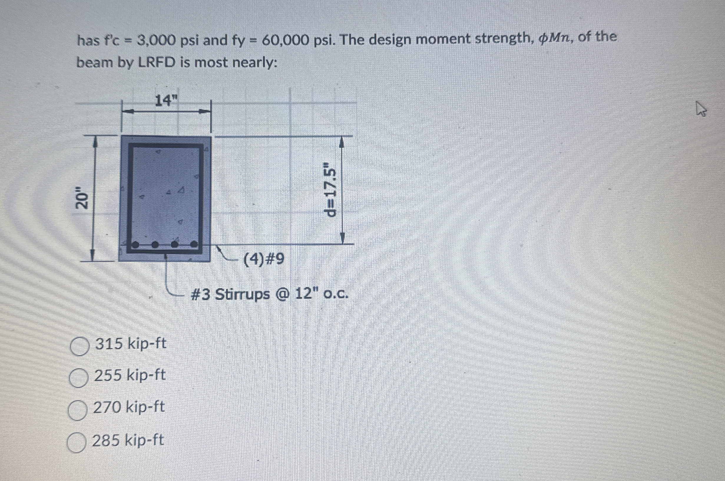 has f ' c = 3 , 0 0 0 psi and f y = 6 0 , 0 0 0 .