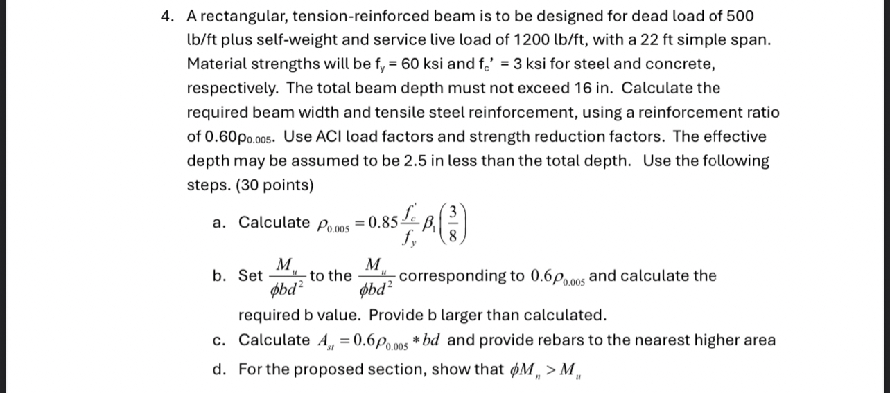 A rectangular, tension - reinforced beam is to be
