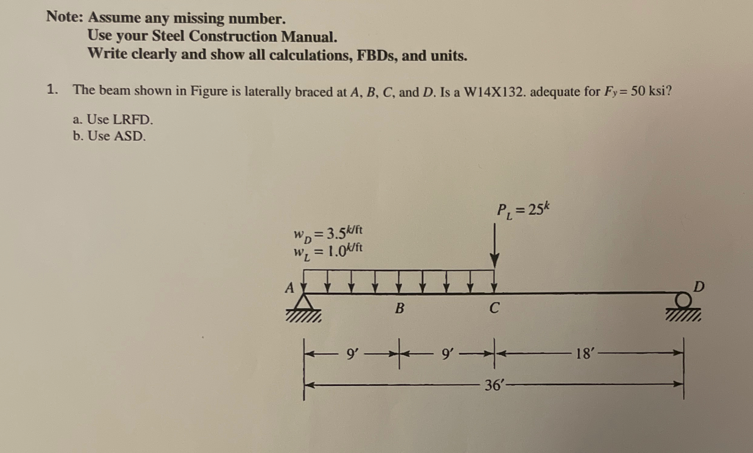 Note: Assume any missing number. Use your Steel