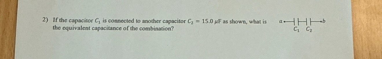 If the capacitor C 1 is connected to another