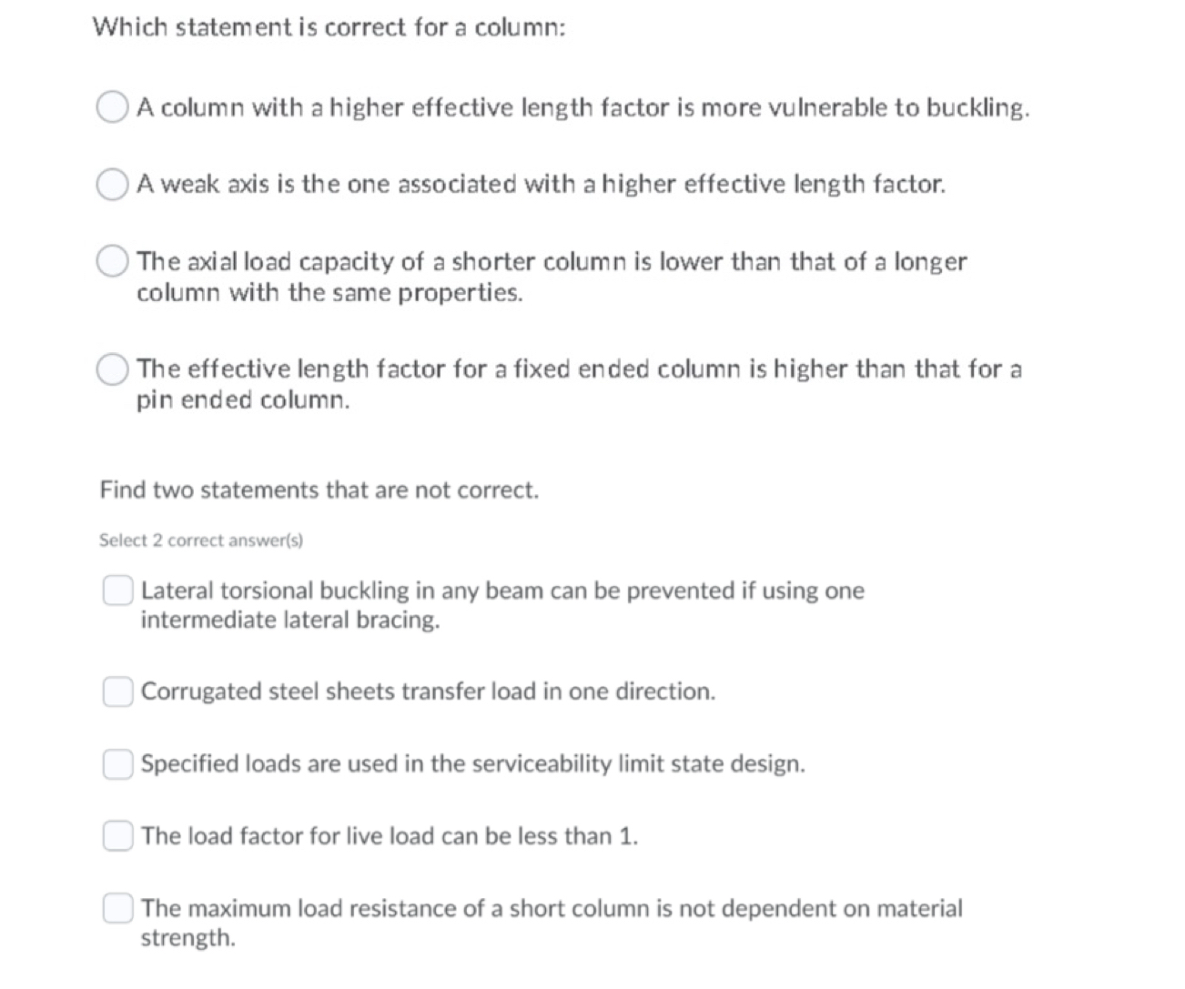 Which statement is correct for a column: A column