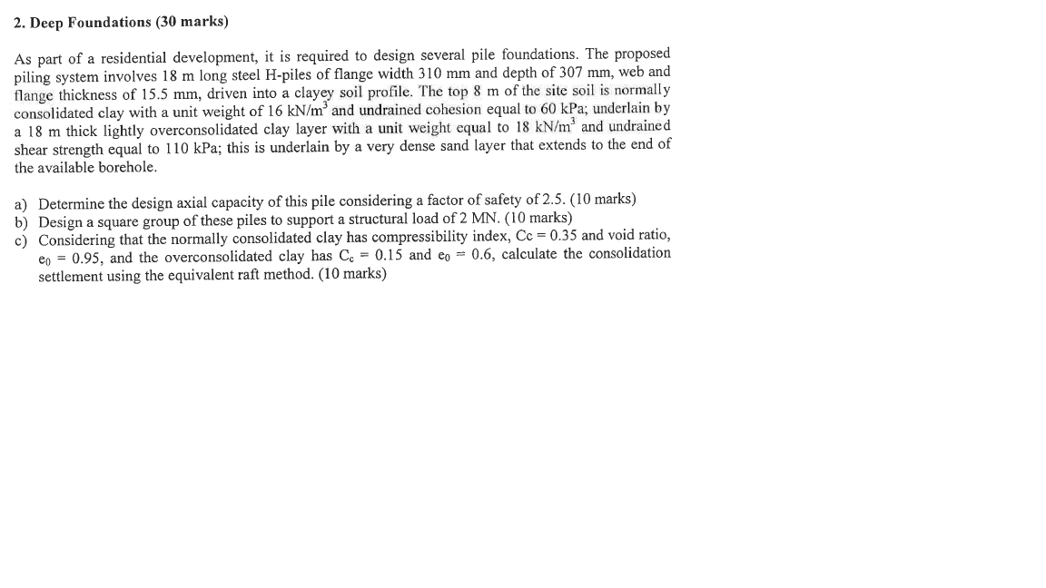 please solve the problem 2 . Deep Foundations ( \