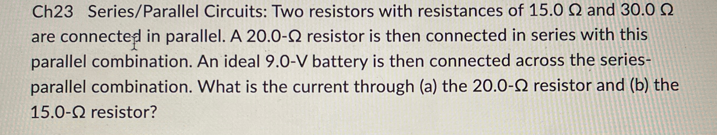 Ch 2 3 Series / Parallel Circuits: Two resistors